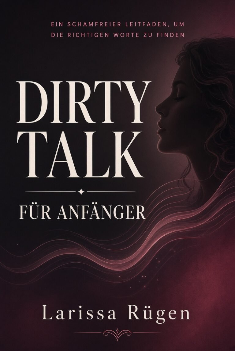 Dirty Talk für Anfänger